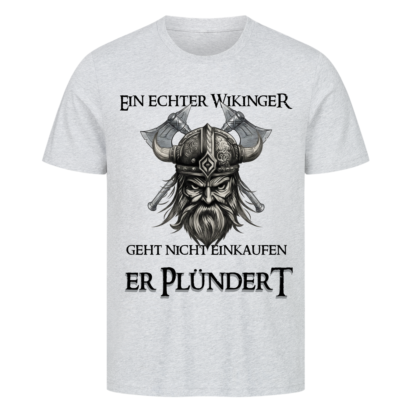Er Plündert T-Shirt